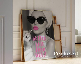 Better Late Than Ugly Poster – Pink Aesthetic Wall Art, Artful Pink Printing, Funny Quote Vanity Decor, Girl Dorm Room Printable, Retro Art, image 4