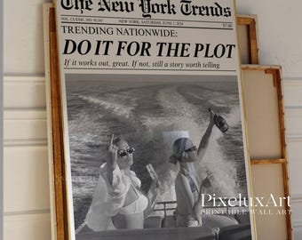Do It for the Plot Poster – Trendy Newspaper Print, Retro Girly Wall Art, Dorm Room Poster, Magazine Newspaper Art Print for Girl Apartments, image 4