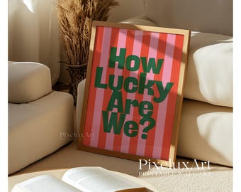 How Lucky Are We Print, Pink and Red Striped Wall Art, Trendy Aesthetic Decor, Positive Quote Print, Preppy Girly Room Art, Cute Dorm Poster, image 8