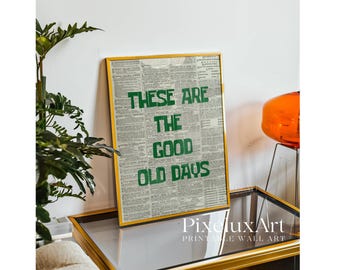 These Are the Good Old Days Print, Vintage Newspaper Aesthetic Wall Art, Retro Typography Poster, Old Newspaper Print, Trendy Home Print, image 6