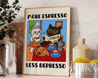 Mehr Espresso weniger Depresso Katze Poster, Cafe Katze Druck, Kaffee-Liebhaber-Kunst, schwarze Katze Küchendekor, lustige Kaffee-Katzen-Wand-Kunst, lustige Katzen-Kunst