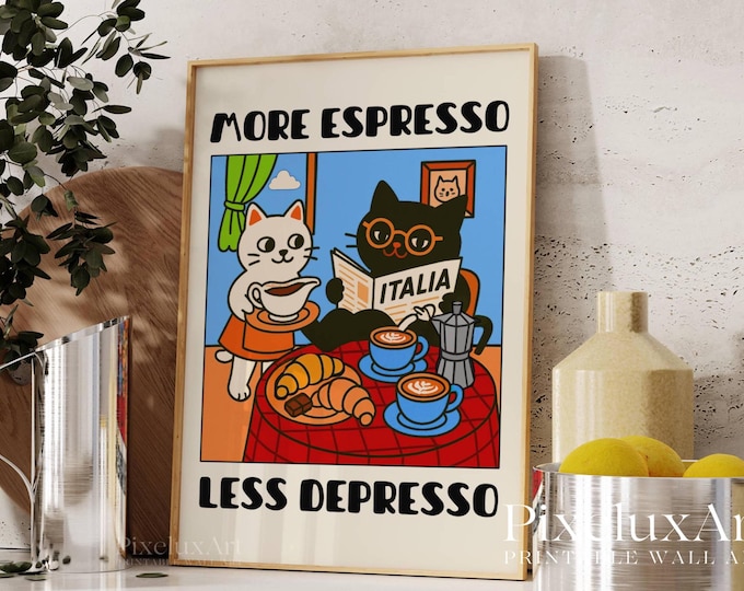 More Espresso Less Depresso Cat Poster, Cafe Cat Print…