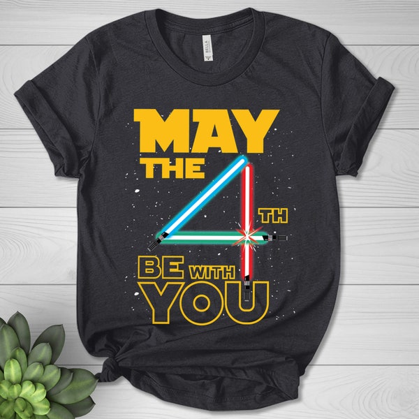 May the Fourth Be With You Shirt, May the 4th Shirt, Star War Shirt, Star Wars Day, Galaxys Edge Shirt, Group Shirt  BYB154