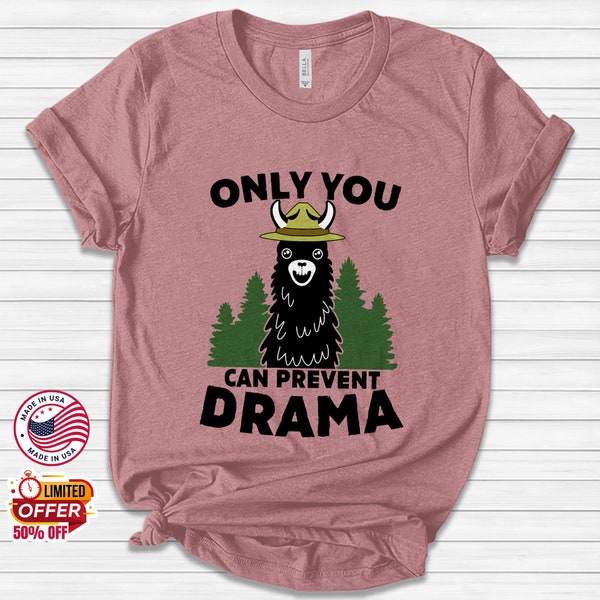 Only You Can Prevent Drama Llama Smokey Parody Bear Super Soft Short-Sleeve Unisex T-Shirt B-10062310