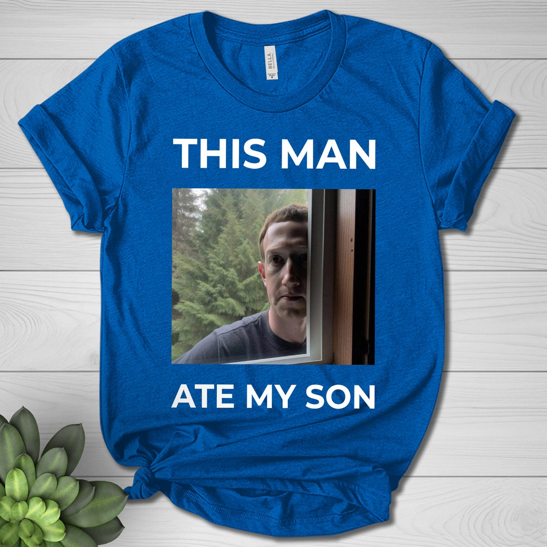This Man Ate My Son, Funny Meme Shirt, Cursed Meme Shirt, Dank Meme Tee