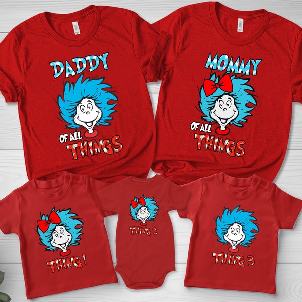 Thing 1 Thing 2 Thing 3 Shirt,Family Matching Shirt,Family Vacation Shirt,Thing Mom,Thing Dad, Birthday Party Shirt,Xmas Shirts D1EH23