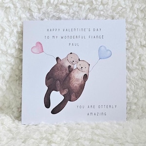 Cartes de Saint-Valentin pour fiancé, fiancée, Saint-Valentin personnalisée, pour lui, pour homme, pour mari, jolie loutre pour petit ami.