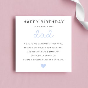 May include: A white card with a blue heart and the text "Happy Birthday to my wonderful dad. A dad is his daughters first hero, the man she loves from the start. And whether she's small or completely grown up, he has a special place in her heart."