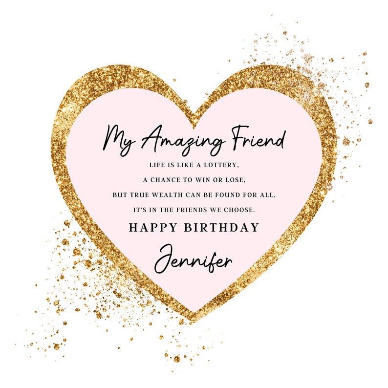Puede incluir: Un coraz&oacute;n rosa con un borde de brillo dorado y el texto "My Amazing Friend" con una cita sobre la amistad y un mensaje de feliz cumplea&ntilde;os para Jennifer.