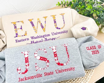 Custom College Floral Embroidered Sweatshirt | Floral Letter Embroidered | Flower College Shirt | High School Shirt | Graduation Gift
