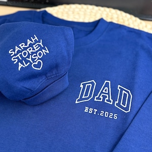 Personalized Dad Embroidered Sweatshirt | Custom Kids Name on Sleeve | New Dad Gift | Daddy Est Sweatshirt | Fathers Day Gift From Kids