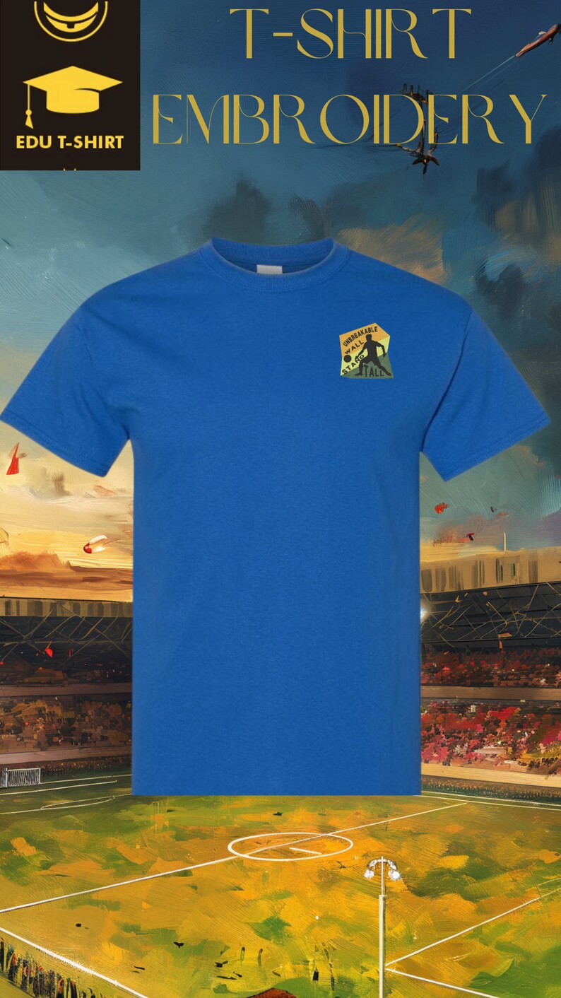 May include: A royal blue t-shirt with a small embroidered patch on the front. The patch features a silhouette of a person playing football with the text "Unbreakable Wall Stand Tall".