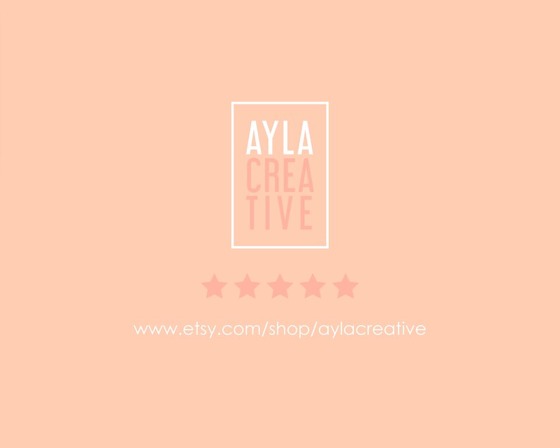May include: A peach-colored background with a white box containing the text "AYLA CREATIVE". Below the box are five white stars. The text "www.etsy.com/shop/aylacreative" is at the bottom of the image.