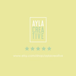 May include: A yellow background with a white box containing the text "AYLA CREATIVE" in white and green. Below the box are five white stars. The text "www.etsy.com/shop/aylacreative" is at the bottom of the image.