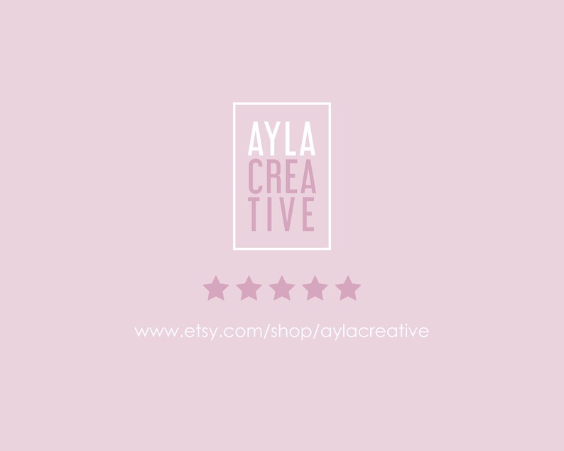 May include: A pink background with a white box containing the text "AYLA CREATIVE". Below the box are five white stars and the text "www.etsy.com/shop/aylacreative".