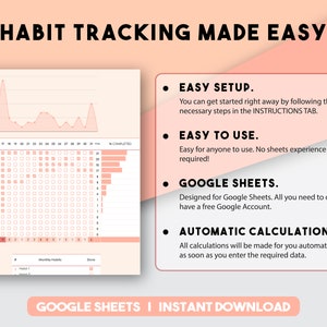May include: A pink and white digital habit tracker template for Google Sheets. The template includes a graph, a calendar, and a section for monthly habits. The text "HABIT TRACKING MADE EASY" is at the top of the image. The text "GOOGLE SHEETS | INSTANT DOWNLOAD" is at the bottom of the image.