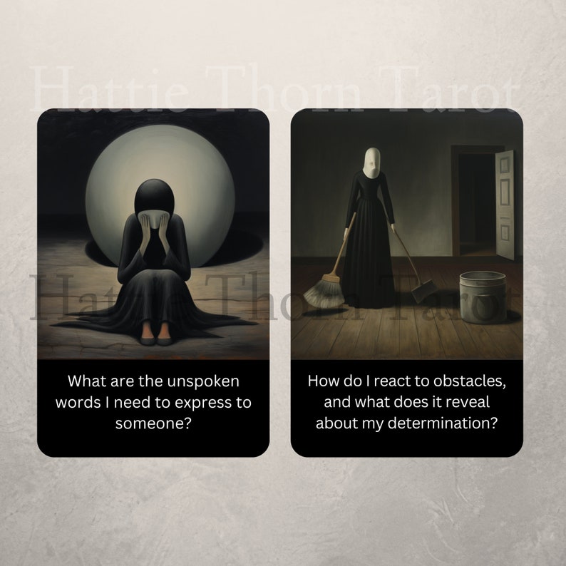 May include: Two tarot cards with dark, surreal imagery. The first card shows a person in a black dress with their head covered, crying. The text on the card reads "What are the unspoken words I need to express to someone?" The second card shows a person in a black dress and a white mask sweeping a room. The text on the card reads "How do I react to obstacles, and what does it reveal about my determination?"