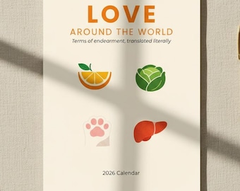 Love Around the World 2026 Calendar – Romantic & Funny Terms of Endearment from Around the Globe | Valentine’s Gift | A3 Wall Calendar