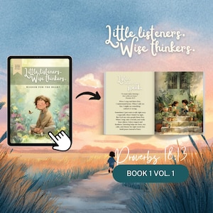 Puede incluir: Una tableta digital que muestra la portada del libro Little Listeners, Wise Thinkers: Wisdom for the Heart, junto a un libro abierto con una ilustración de dos niños en escalones de piedra con el texto Listen before you speak y Proverbs 18:13.