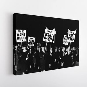 1933 We Want Beer Poster, Womens Anti Prohibition 18th Amendment Protest Parade March Photo Picture Print, Bar Brewery Wall Art Home Decor