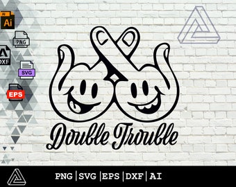 Svg DXF PNG Eps Pdf Double Trouble