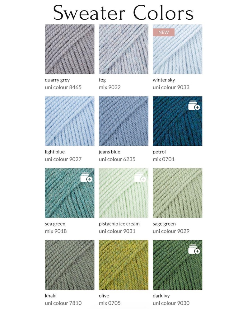 May include: A color chart titled "Sweater Colors" displays various yarn colors. Colors include quarry grey, fog, winter sky, light blue, jeans blue, petrol, sea green, pistachio ice cream, sage green, khaki, olive, and dark ivy. Each color is labeled with a name and a unique code.