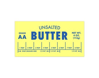 Unsalted Butter Bumper Sticker