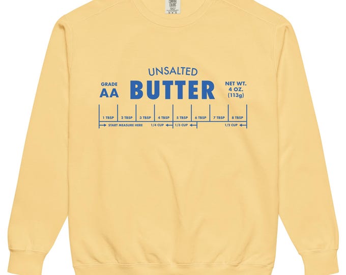 Unsalted Butter Stick Sweatshirt, Comfort Colors