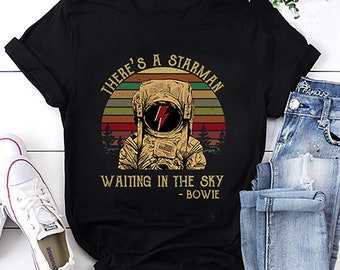 Starman T-Shirt, There’s A Starman Waiting In The Sky Shirt, Bowie Vintage Shirt, Bowie Unisex T-Shirt, Astronaut Shirt, Astronaut Gifts