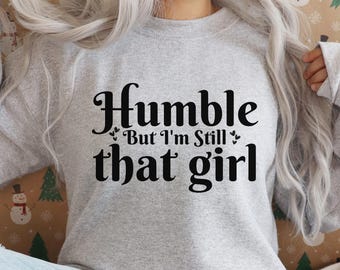 Humble But Still That Girl SVG PNG: Confident Black Woman (Digital Download)