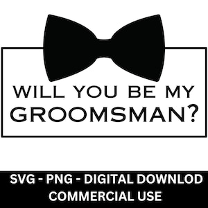 Você será meu padrinho Svg Png Cut File Cartão de proposta de padrinhos, smoking, gravata, noivo, padrinhos, proposta de padrinho SVG arquivos cartão de casamento