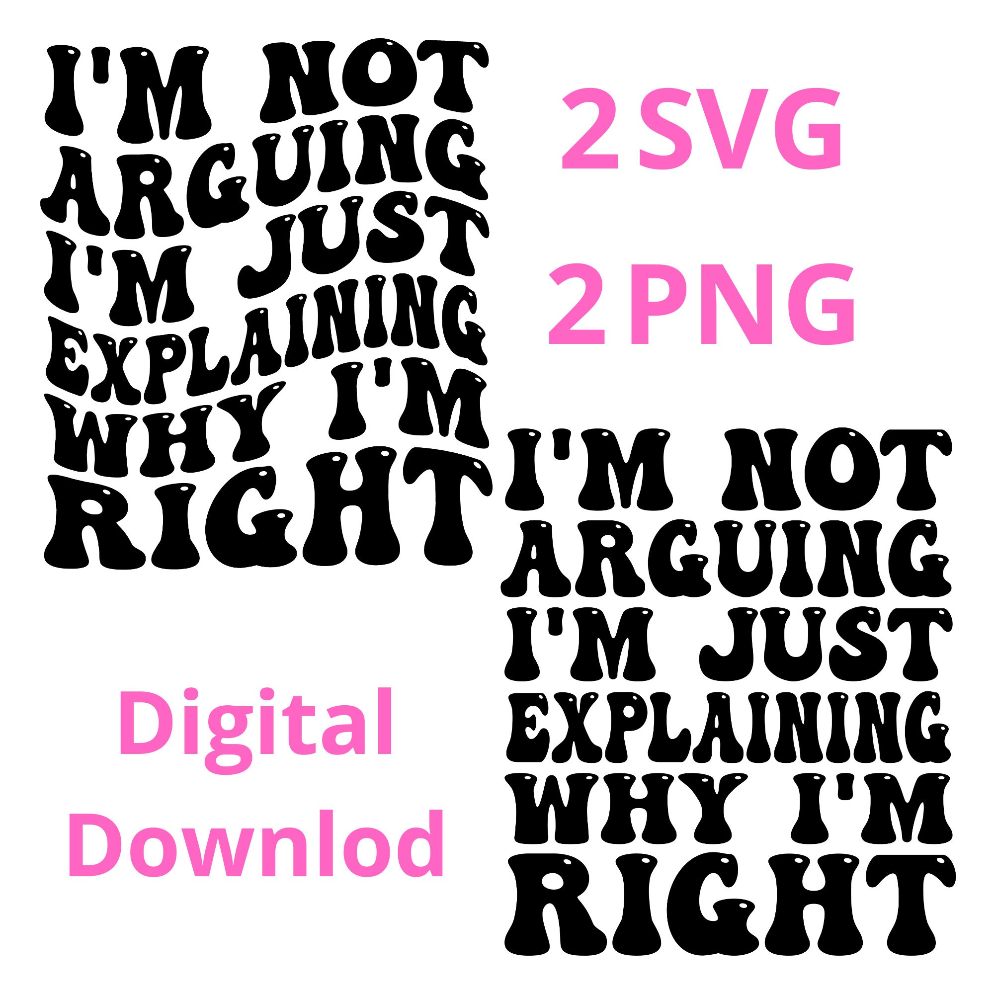 U Arguing R I'm Not Arguing SVG PNG: Groovy Sarcastic T-shirt Design (digital ...