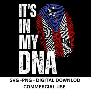 Puede incluir: Diseño gráfico negro con el texto "IT'S IN MY DNA" en blanco, junto a un diseño de huella dactilar con los colores de la bandera de Puerto Rico. Descarga digital.