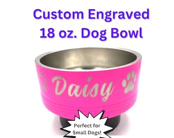 Custom Engraved Dog Bowl, Personalized Stainless Steel Pet Bowl (18oz)