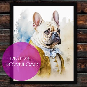 French Bulldog noble, Gentlemen Bulldog, Watercolor dog art, printable dog wall art, gifts for dog lovers.