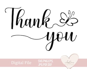Thank You SVG, Thank You Sign, Butterfly, Wedding Thank you svg, Thank you card, Printable, Thankful, Cut File Cricut, Silhouette