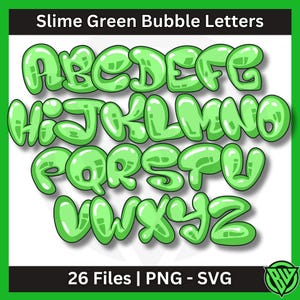 Slime Green Bubble Alphabet: Graffiti Font, PNG & SVG Files (Digital Print)