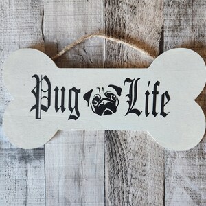 Pug Life wooden dog sign