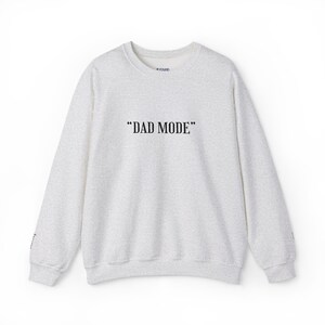 Dad Mode Sweatshirt, Father&#39;s Day Gift, Dad Life Clothing, Funny Parenting Jumper, Family Gift Idea