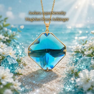 Aqua Serenity Magikersten Andara med koppling till Mästare Maha Cohan, högvibrerande transformation, uppstigningsprocess 5+++, handgjord