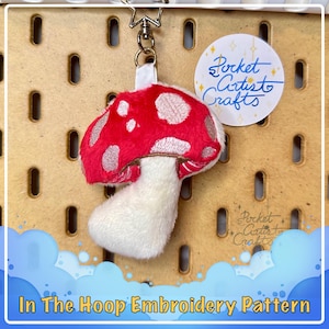 ITH Single Mushroom Stuffed Plush Keychain 4x4, 5x7, 6x10 Hoops - In The Hoop Machine Embroidery Pattern Gift - Digital Download Files