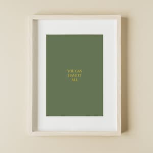 You Can Have It All - Motivational, colorful digital artwork