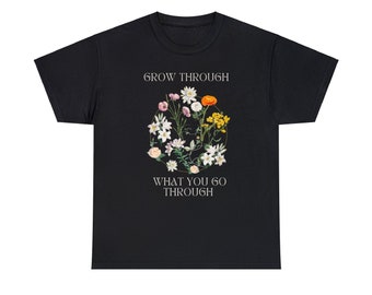 Grow Through What You Go Through Unisex Heavy Cotton Tee
