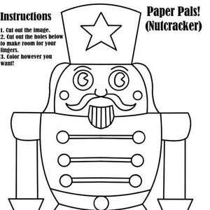 May include: A black and white printable paper craft of a Nutcracker soldier. The craft has instructions to cut out the image and color it in.