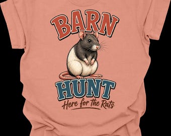 Barn Hunt Rat Shirt, Here for the Rats T-Shirt, Barn Hunt Dog Sport Tee, Rat Hunting Dog Mom Shirt, Funny Barn Hunt Gift