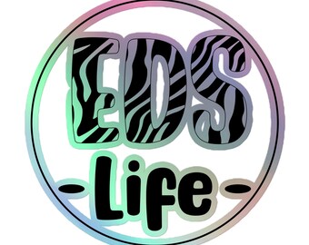 EDS Life Ehler Danlos Syndrome Awareness Holographic Sticker