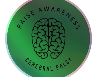 Cerebral Palsy Raise Awareness Holographic Sticker