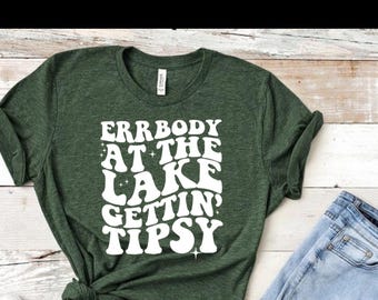 Errbody at the Lake Gettin' Tipsy
