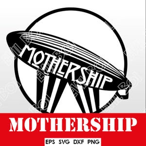 Puede incluir: Gráfico en blanco y negro de una aeronave con forma de dirigible con la palabra "MOTHERSHIP" en blanco. La aeronave está dentro de un círculo blanco. Debajo, la palabra "MOTHERSHIP" se repite en una pancarta roja. Incluye notaciones de tipo de archivo.
