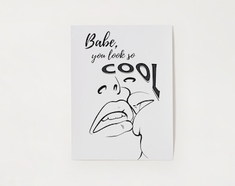 The 1975 Inspired Poster, "Babe, You Look So Cool" Black and White Art